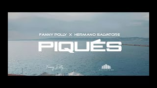 Fanny Polly feat Hermano Salvatore  PIQUÉS Clip officiel [upl. by Aiciles]