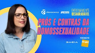 Prós e Contras da Homossexualidade  Extremamente Desagradável [upl. by Yneffit]