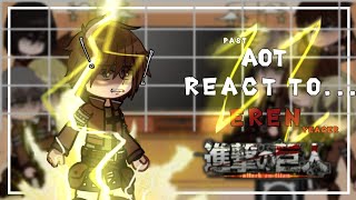 quotpast AOT react to Eren Yeagerquot  Attack On Titan   part 1    ruseng  aot erenyeager [upl. by Goldner]