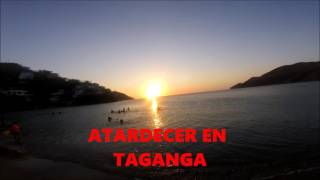 TAGANGA COLOMBIA [upl. by Adekram]