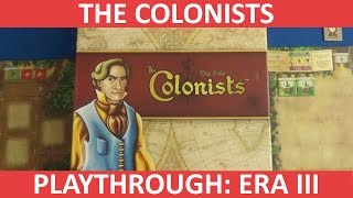 The Colonists  Playthrough  Era III [upl. by Pinkham381]