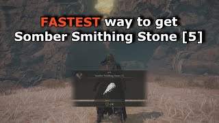 Elden Ring  Quickest way to get Somber Smithing Stone 5 [upl. by Abbot197]