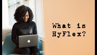 What is HyFlex [upl. by Gunning]