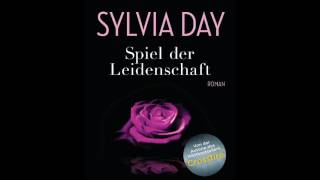 Spiel der Leidenschaft Sylvia Day Hörbuch [upl. by Redep]