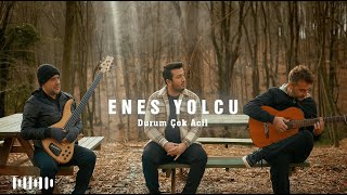 Sinan Akçıl ft Enes Yolcu  Durum Çok Acil Akustik [upl. by Niledam]