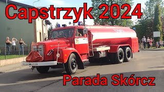 Capstrzyk 2024 Parada wozów strażackich Skórcz [upl. by Ailat]