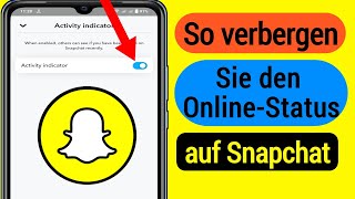 So verbergen Sie den OnlineStatus auf Snapchat  So deaktivieren Sie den OnlineStatus auf Snapchat [upl. by Jedidiah951]