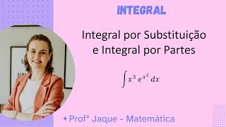 Aula 13  Integração por partes e substituição numa mesma integral [upl. by Neeron]