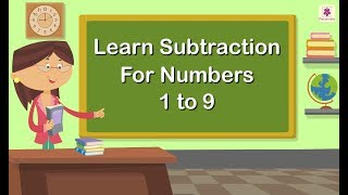 Learn Subtraction For Numbers 1 to 9  Mathematics Grade 1  Periwinkle [upl. by Irot]