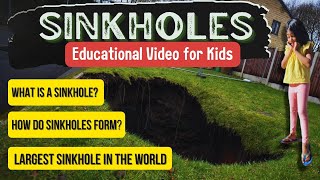 Sinkholes  What is a sinkhole Learning about sinkholes for kids  kids education  Natural [upl. by Lseil]