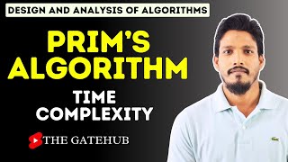 Prims Algorithm Time Complexity  GATECSE  DAA [upl. by Arlo921]