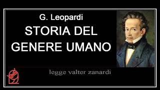 G Leopardi  OPERETTE MORALI  STORIA DEL GENERE UMANO [upl. by Nede121]