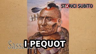 La STORIA delle TRIBU INDIANE dAMERICA i PEQUOT [upl. by Alaham]