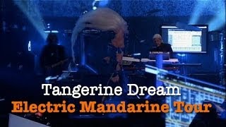 Tangerine Dream Live  The Electric Mandarine Tour [upl. by Nilved331]