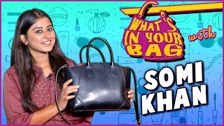 Somi Khan Handbag Secret Revealed  What’s In Your Bag  TellyMasala [upl. by Normie218]