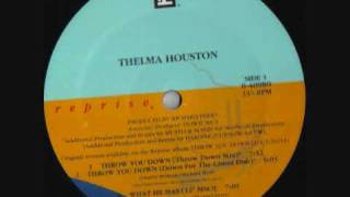 Thelma Houston  Throw You Down Vocal Mix 1990 [upl. by Eslud]