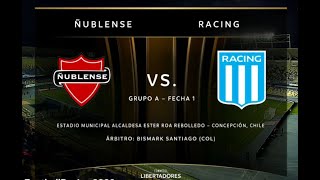 Ñublense vs Racing Club 02 Fecha 1 Copa Libertadores 2023  Transmisión completa [upl. by Anirbys]