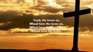 David Crowder Band  How He Loves Us Slideshow  Lyrics [upl. by Zephaniah]