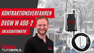 Druckprüfung Kontraktionsverfahren nach DVGW W 4002 mit der Ablassautomatik [upl. by Akenihs]