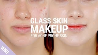 Glass Skin Makeup Tutorial for Acne Prone Skin with Blemishes  Whats TRENDing [upl. by Ytinav376]