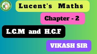 LCM and HCF  Lucent maths LCM and HCF  Chapter 2 HCF and LCM  Lucent maths chapter 2 [upl. by Fontes36]