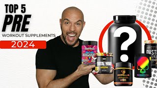 TOP 5 PRE WORKOUT SUPPLEMENTS 2024 [upl. by Senhauser]