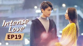 Intense Love  Full  EP19  Starring ZhangYuXiDingYuXi  韫色过浓  MangoTV US [upl. by Ynots443]