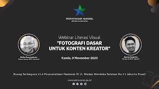 webinar literasi visual bertema“Fotografi Dasar Untuk Konten Kreator” [upl. by Winonah]