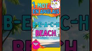 Apprends langlais en tamusant  Le mot du jour  PlageBeach  learn english anglaisfacile [upl. by Hassett]