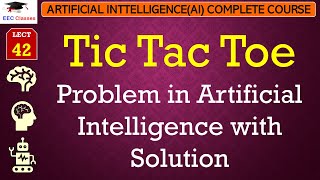 L42 Tic Tac Toe Problem in Artificial Intelligence with Solution  AI Lectures in Hindi [upl. by Aelram]