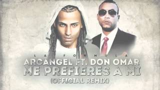 Arcangel  Me Prefieres A Mi ft Don Omar Remix Official Audio [upl. by Ssyla]