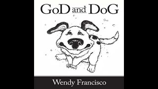 GoD And DoG by Wendy J Francisco [upl. by Gabey]