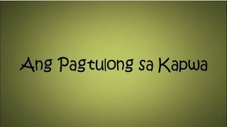 Ang pagtulong sa Kapwa [upl. by Ferwerda]