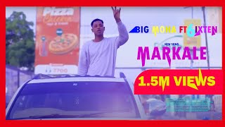 BIG MOHA FT 6IXTEEN  MARKALE  OFFICIAL VIDEO 2023 [upl. by Ligetti]