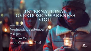 International Overdose Awareness Vigil  September 4 2024 [upl. by Thom416]