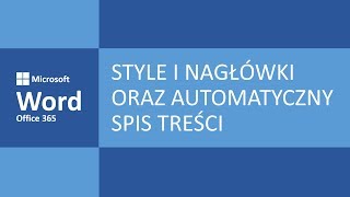 Microsoft Word  Style i nagłówki oraz automatyczny spis treści [upl. by Ynahpit506]