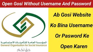 Gosi Website Open Direct Absher No Need Pasword  Gosi Forget Pasword Dont Worries  Gosi Register [upl. by Benita177]