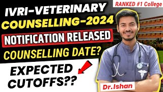 IVRIBareilly Veterinary Admission 2024  IVRI Counselling 2024 Date  IVRI Expected Cutoffs 2024 [upl. by Anneis393]