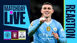 PHIL FODEN HATTRICK IN BIG CITY WIN  Manchester City 41 Aston Villa  Premier League [upl. by Aimik]