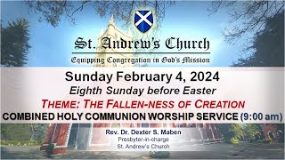 St Andrews Church  LIVE 900 AM  Combined Holy Communion Worship Service  4th February 2024 [upl. by Regen939]