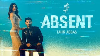 Absent  Tahir Abbas Ft Roma Micheal  Official Video [upl. by Coppins464]