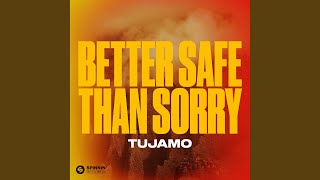 Better Safe Than Sorry Extended Mix [upl. by Cosenza]