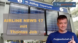 Airline News deutsch Folge 17 von Oktober 2016 [upl. by Brit287]