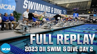 2023 NCAA DII swimming and diving day 2 finals  FULL REPLAY [upl. by Aerdnuahs]