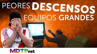 Peores DESCENSOS de equipos grandes [upl. by Adel]