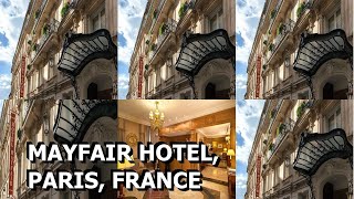 Mayfair Hotel Paris France [upl. by Ludwog497]