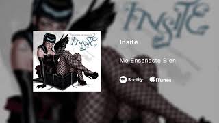 Insite  Me Enseñaste Bien [upl. by Sirdna]