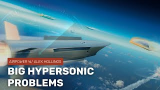 The big problems with hypersonic missiles [upl. by Lanctot]