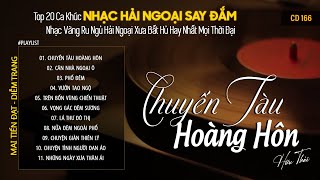 CD166 Mở Nhẹ Nhàng Lk Nhạc Vàng Hải Ngoại Xưa Bất Hủ Còn Mãi Theo Thời Gian Hữu Thái Lossless [upl. by Stander22]