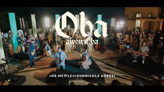 JOE METTLEOBA AWON OBA feat SUNMISOLA AGBEBI [upl. by Iand]